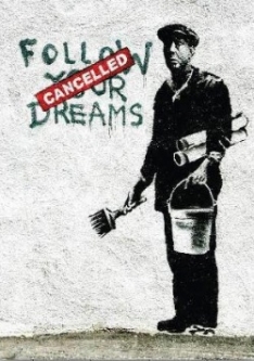 Follow your Dreams Poster by Banksy